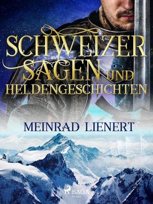 cover image of Schweizer Sagen und Heldengeschichten